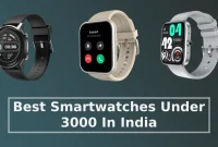 Best Smartwatches Under 3000 In India