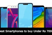 Best Smartphones to Buy Under Rs 7000 in India